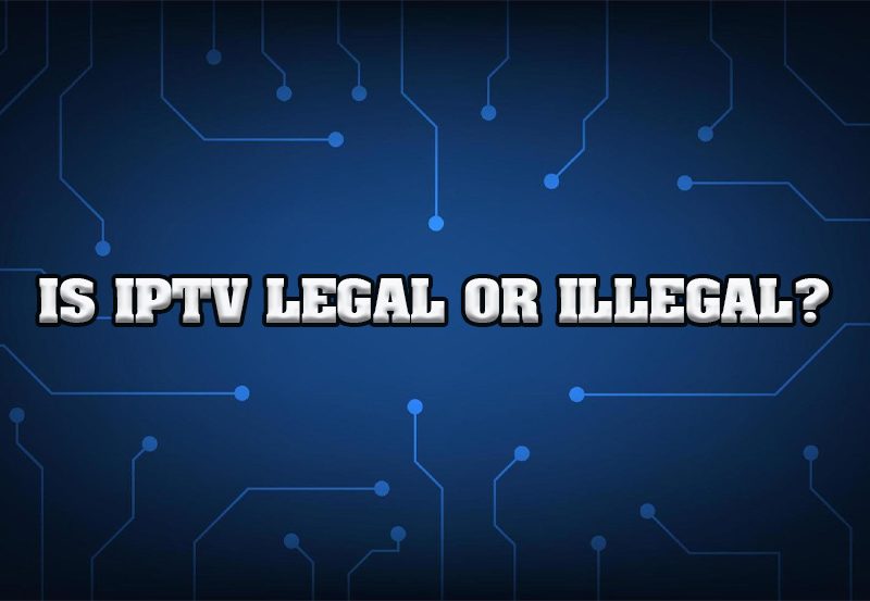 Is IPTV legal for using? copyright law