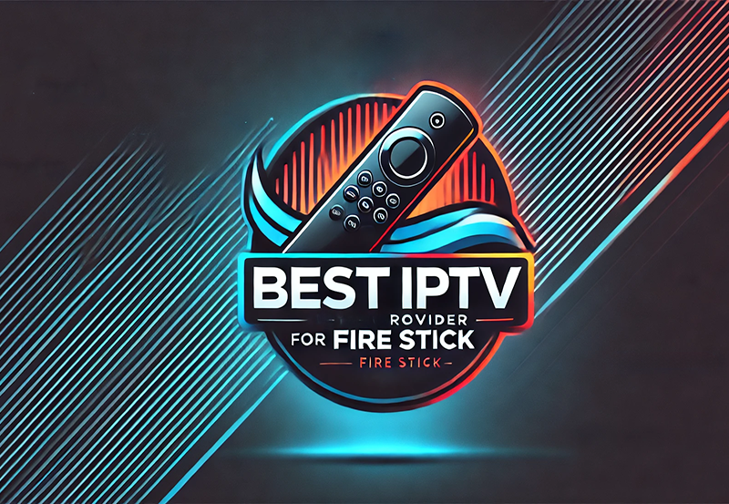 Best IPTV for Firestick